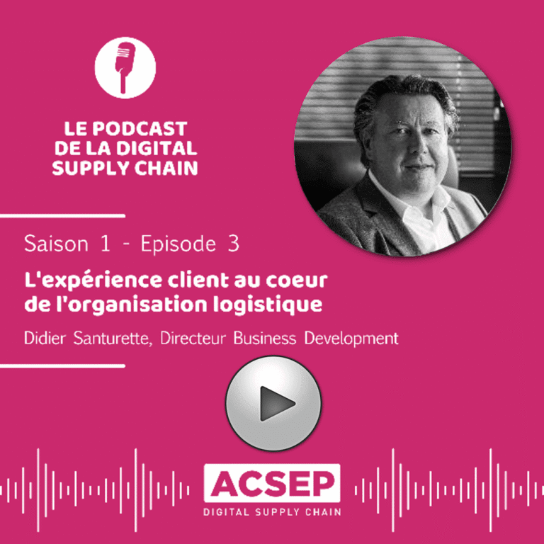 ACSEP digital supply chain logistique entrepôt wms izypro didier santurette experience client